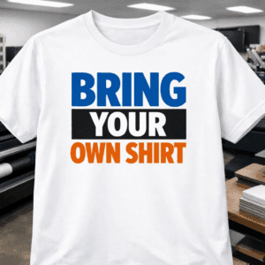 Bring Your Own Shirt