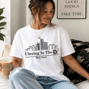 Ubering In the D T-shirt